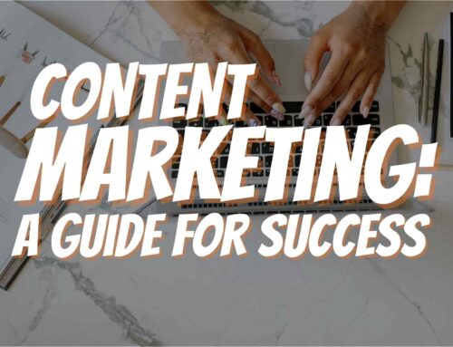 Basic Principles For Content Marketing: A Guide for Success